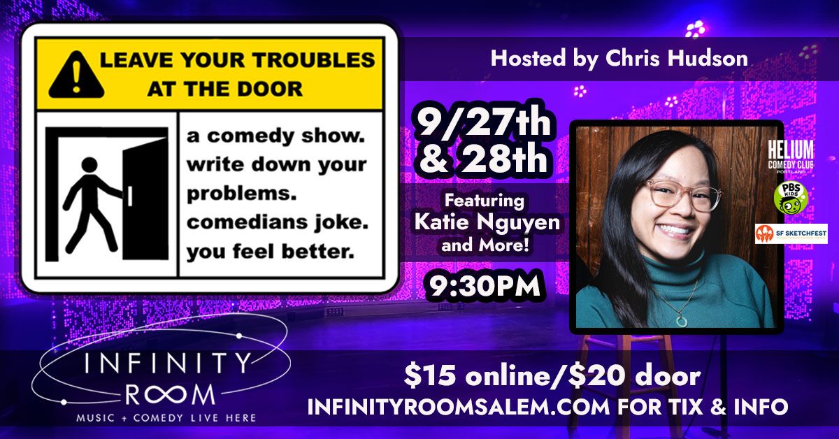 Leave Your Troubles at the Door - A Comedy Show at Infinity Room