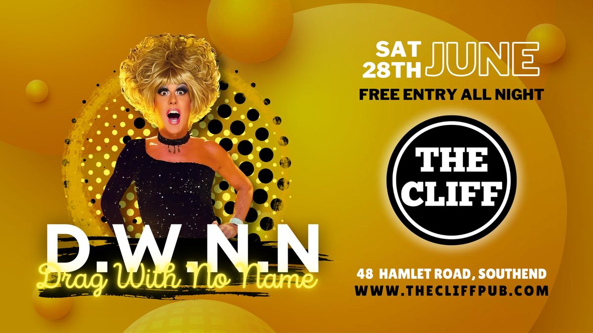 Drag Queen Cabaret -D.W.N.N (Drag With No Name) - FREE event!