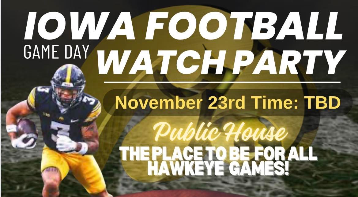 Iowa Hawkeye Football Watch Party!