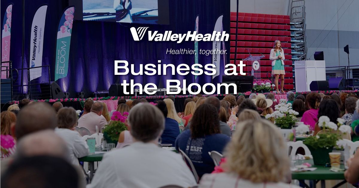 Valley Health Business at the Bloom