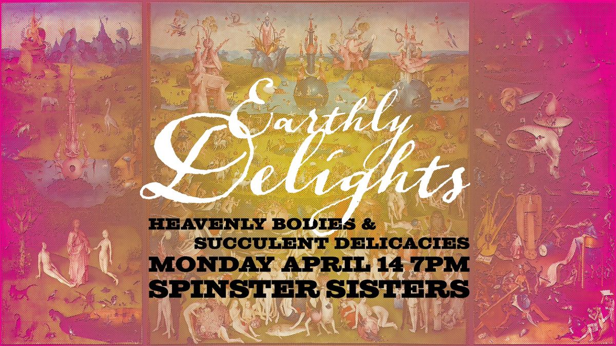 Earthly Delights