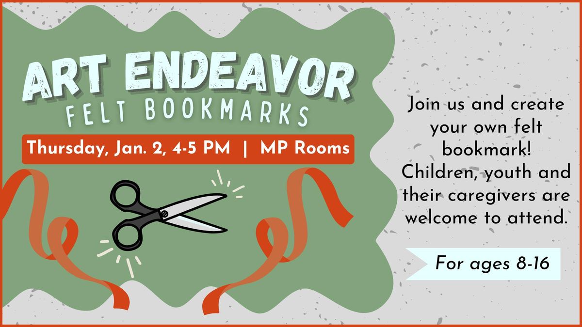 Art Endeavor - Felt Bookmarks!