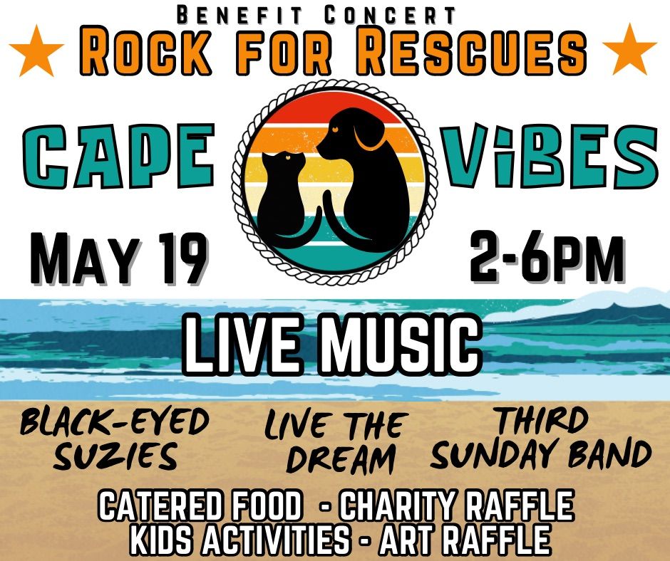 CAPE ViBES - ROCK for RESCUES! Benefit Concert for Animal Rescues!