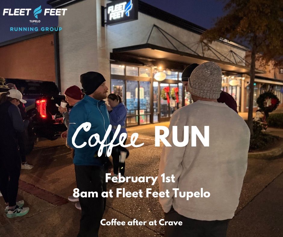 Coffee Run at Fleet Feet Tupelo