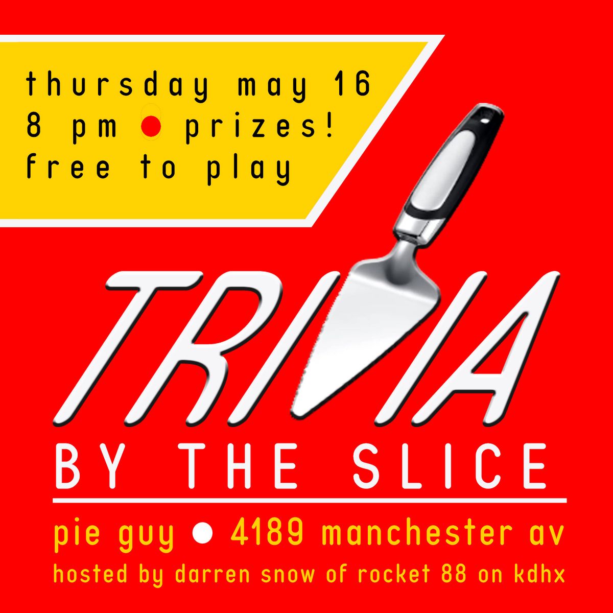 Trivia by the Slice with Darren Snow at Pie Guy in the Grove!