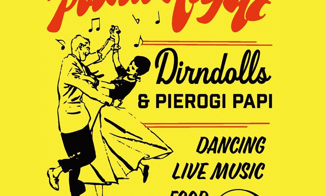 Polka Night with Drindolls, Pierogi Papi