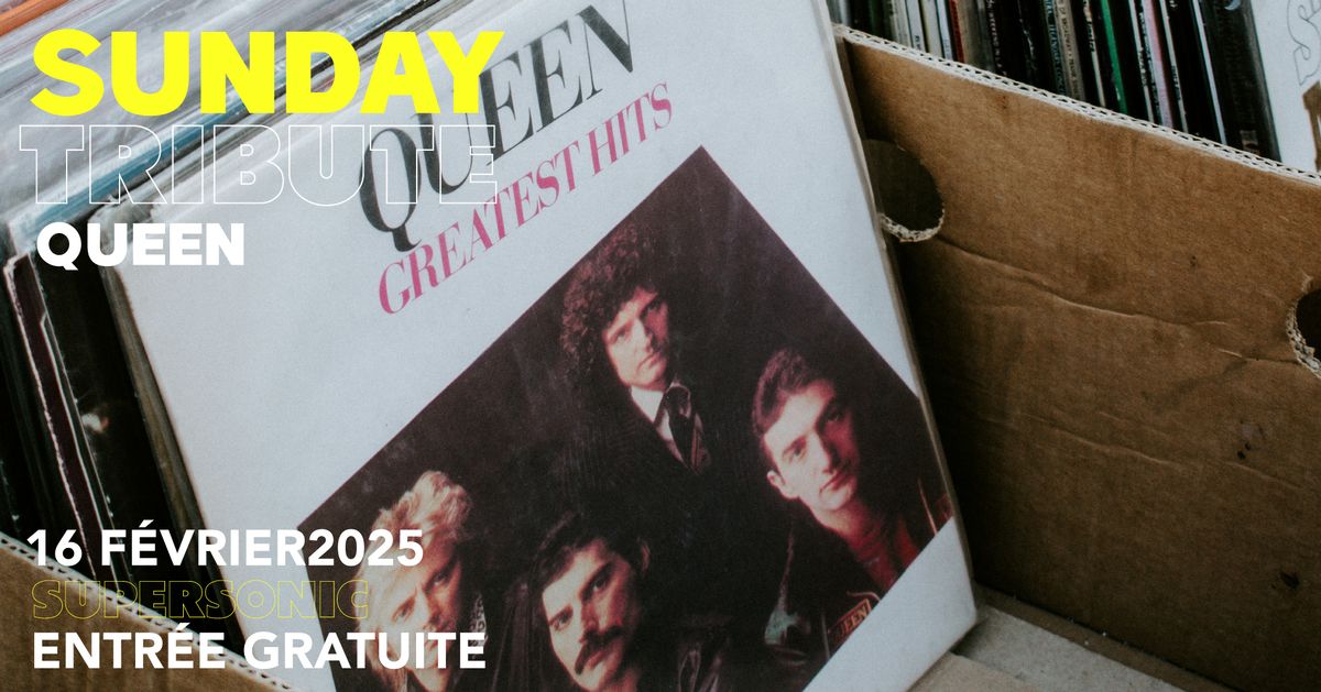 Sunday Tribute - Queen \/\/ Supersonic