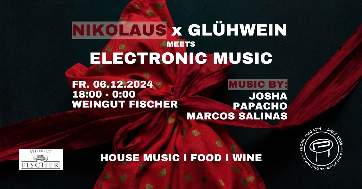 NIKOLAUS x GL\u00dcHWEIN meets HOUSE MUSIC