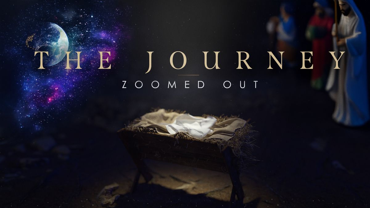 The Journey: Zoomed Out