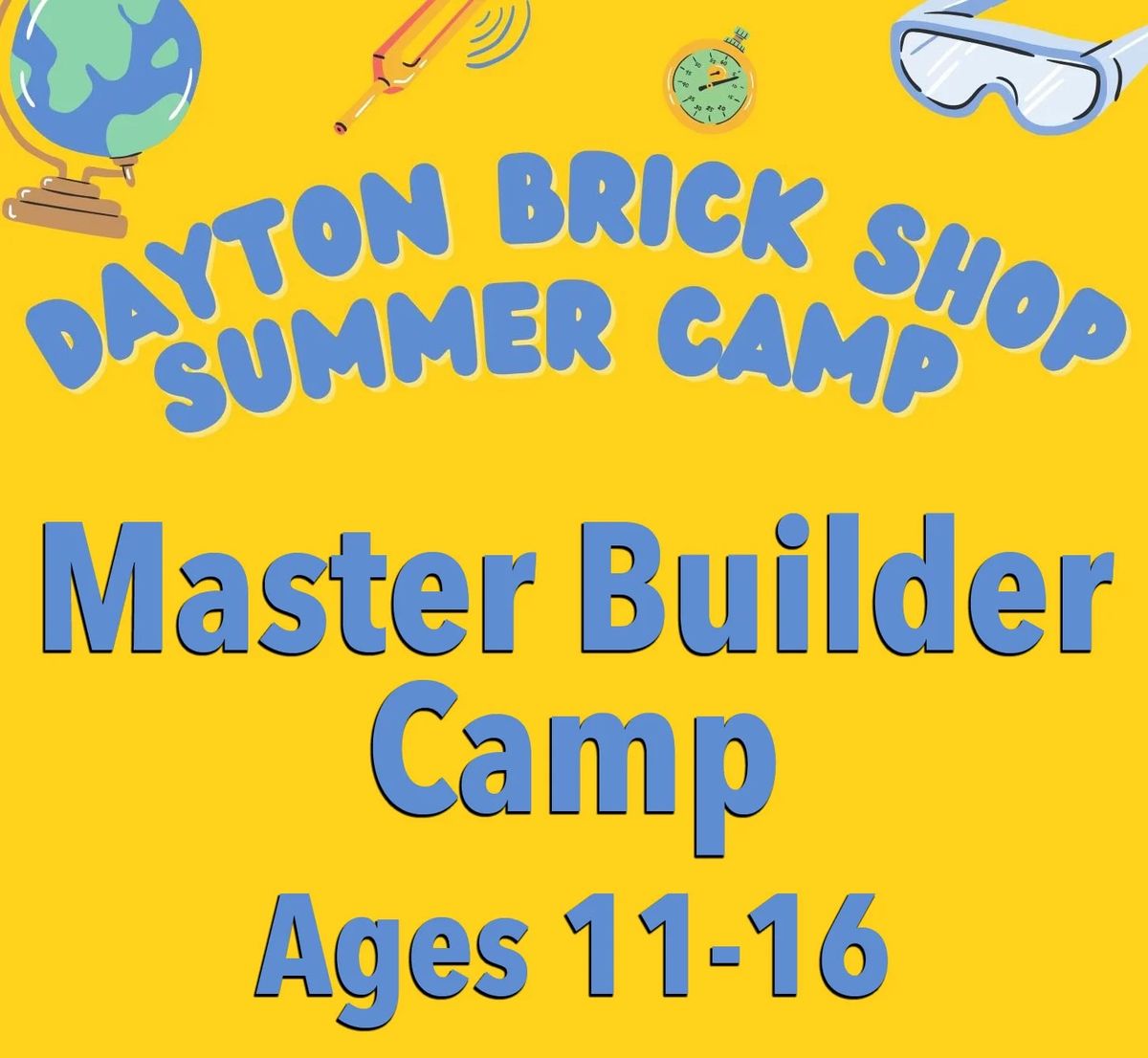 MASTER BUILDER CAMP- SOLD OUT