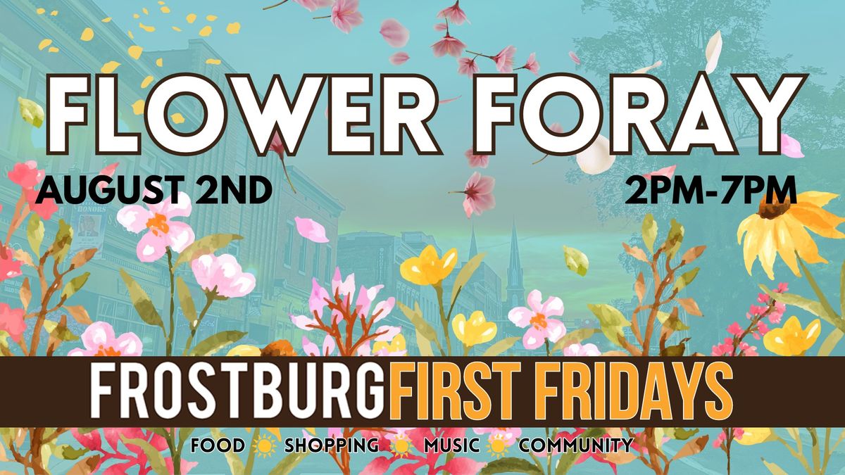 Frostburg First Fridays - Flower Foray