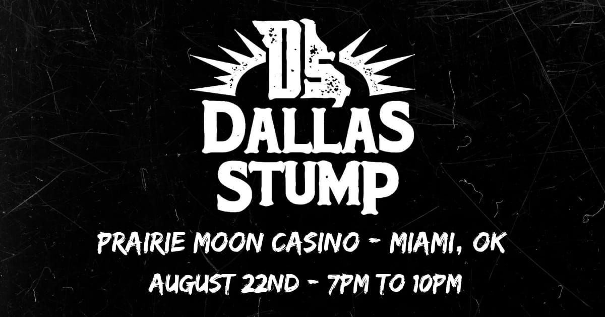 Dallas Stump @ Prairie Moon Casino 