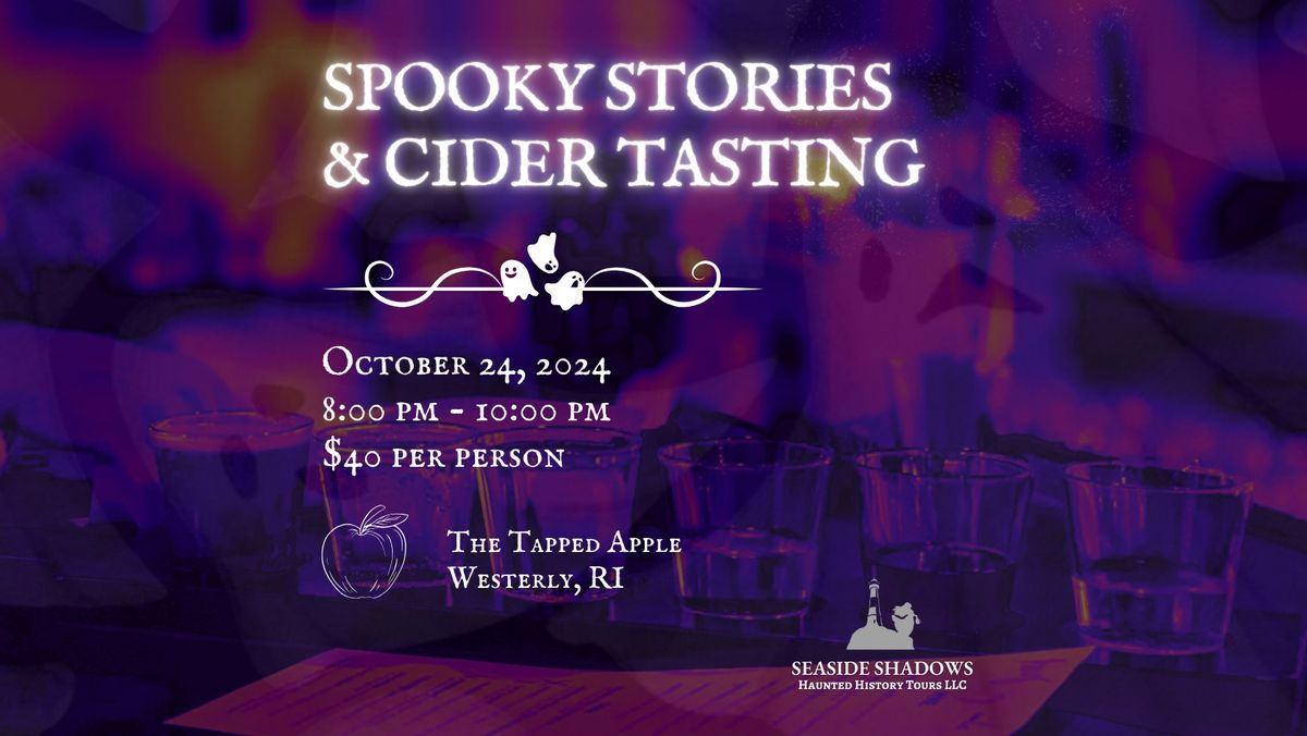 Spooky Stories & Cider Tasting @ Tapped Apple