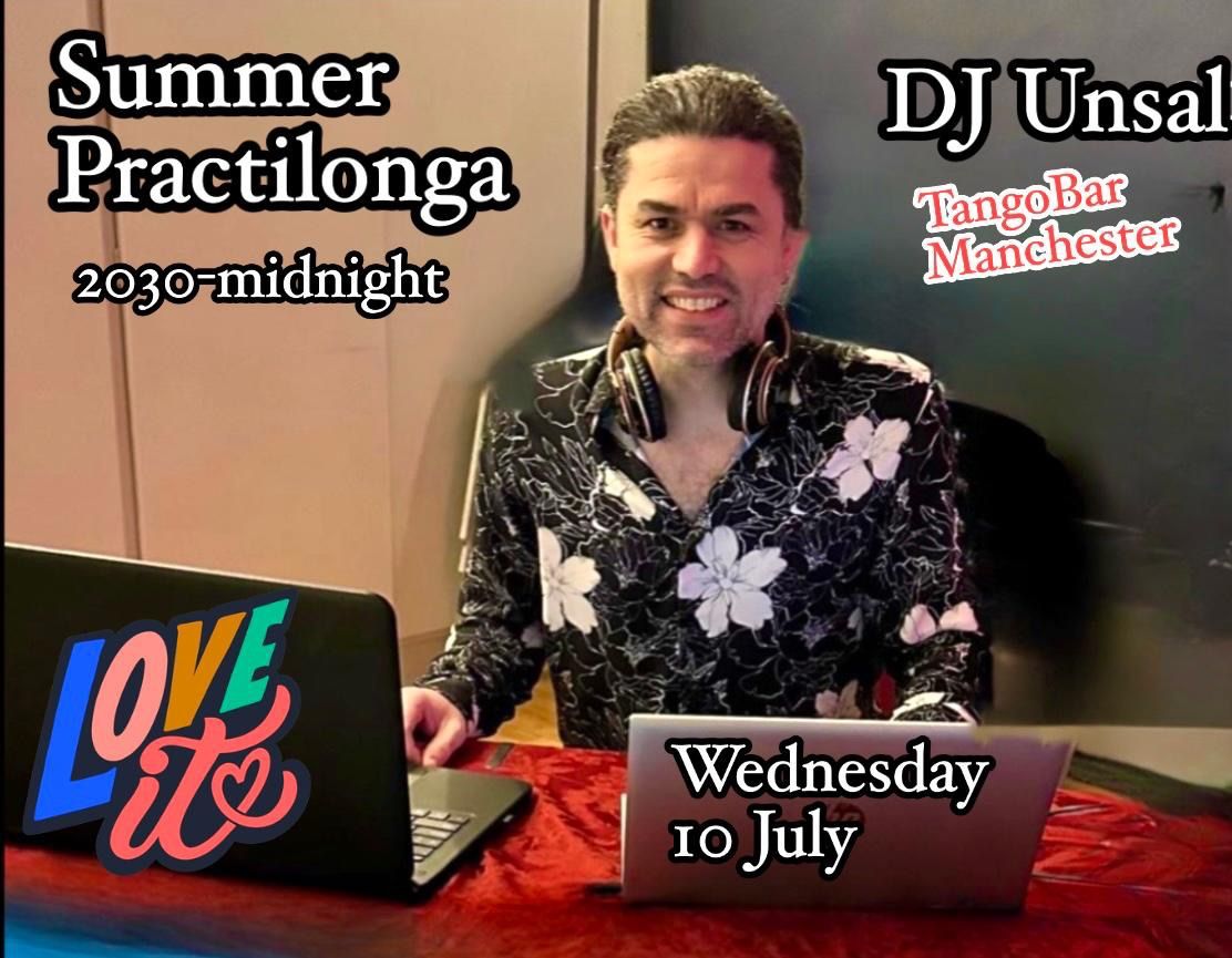 TangoBar Presents: DJ Unsal summer practica!