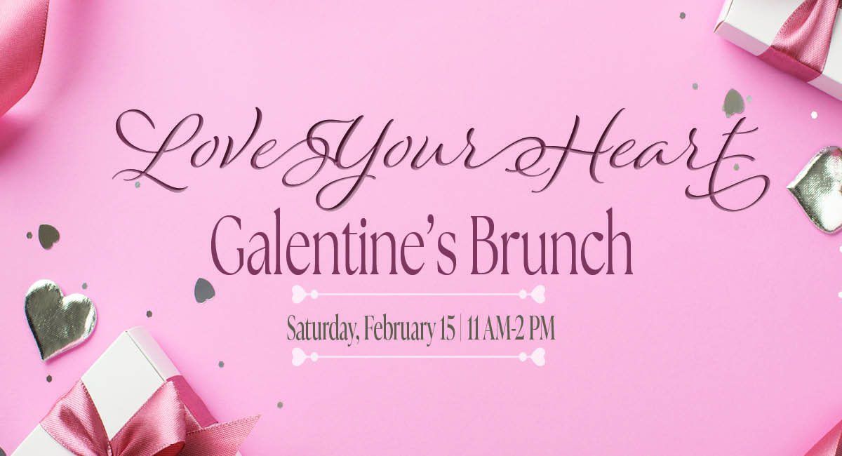 Galentine's Day Brunch & Fashion Show