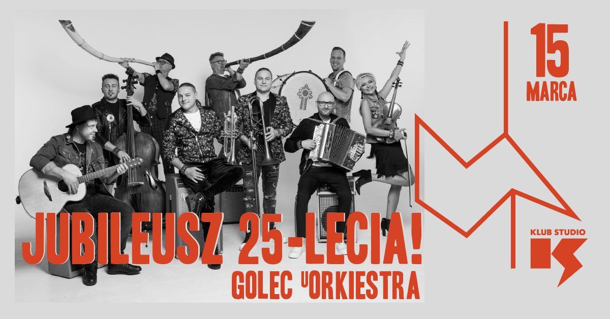 Golec uOrkiestra | Jubileusz 25-lecia | Klub Studio 