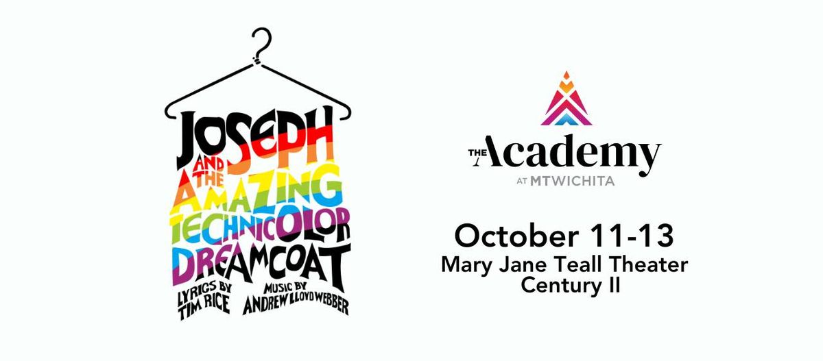 Joseph and The Amazing Technicolor Dreamcoat: Presented by The Academy at MTWichita