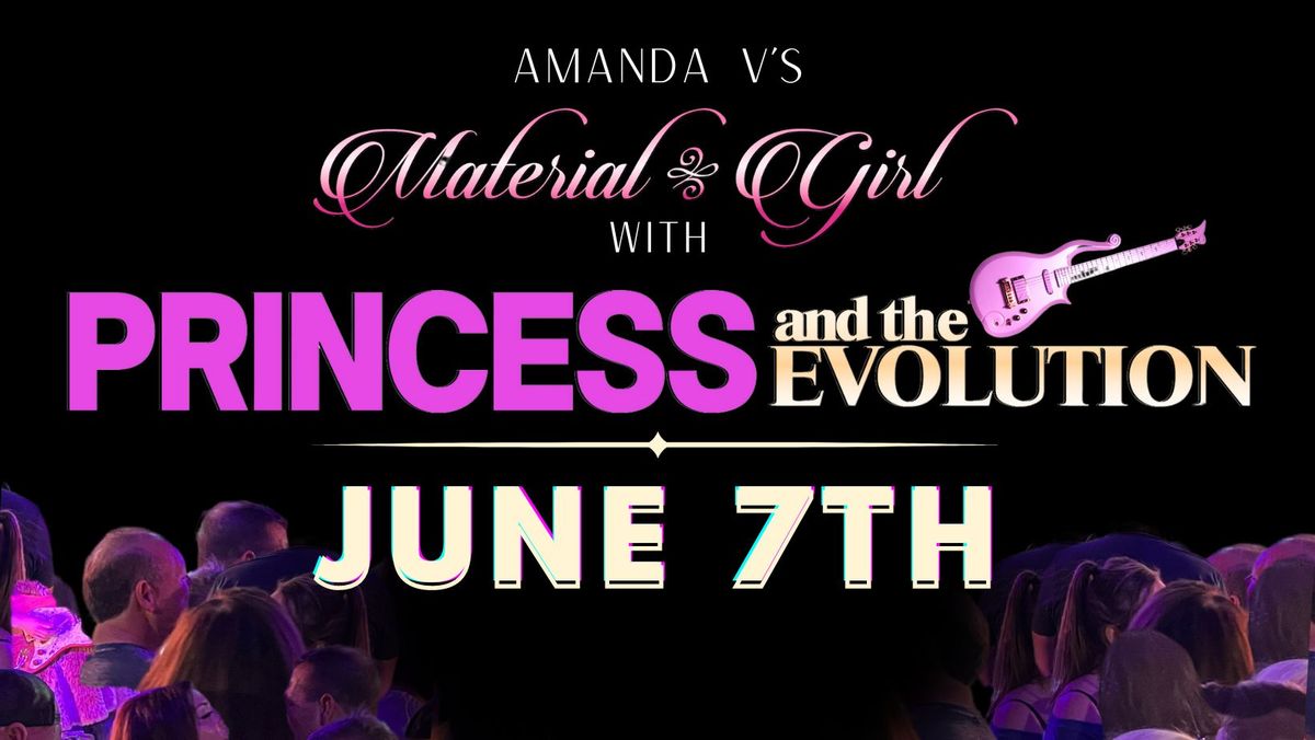 Amanda V's Material Girl & Princess and the Evolution 
