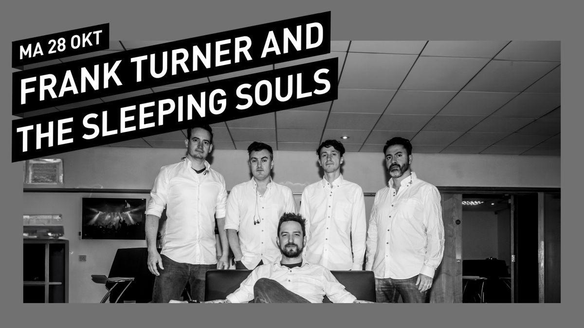 Frank Turner and the Sleeping Souls \/\/ 013 Tilburg