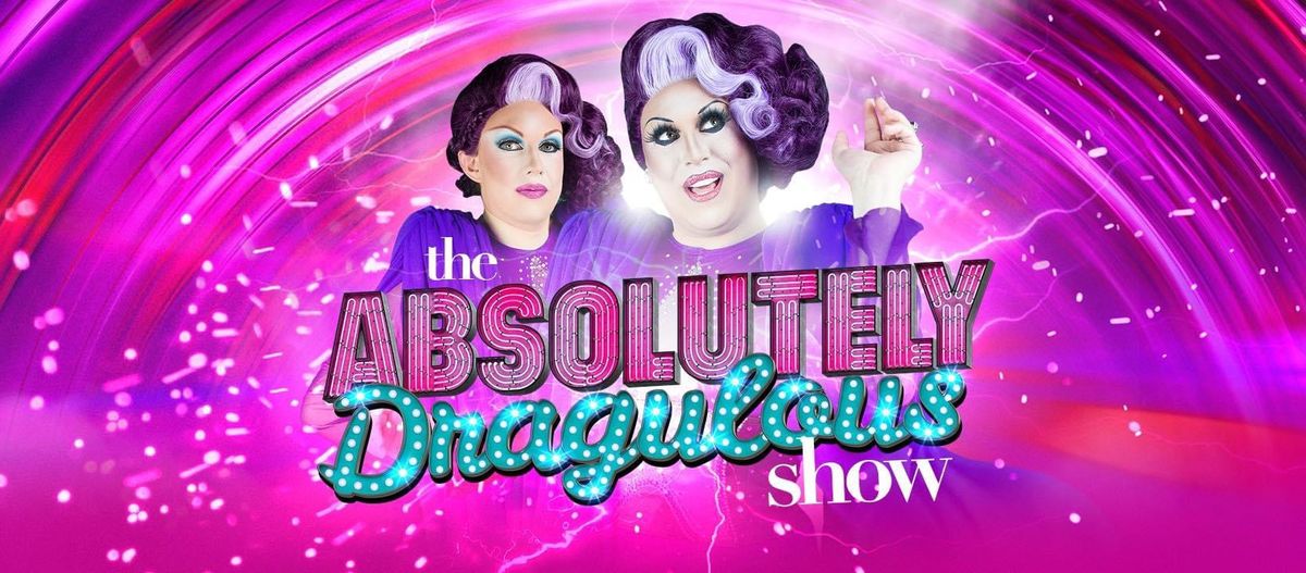 The Absolutely Dragulous Show! \ud83d\udc97