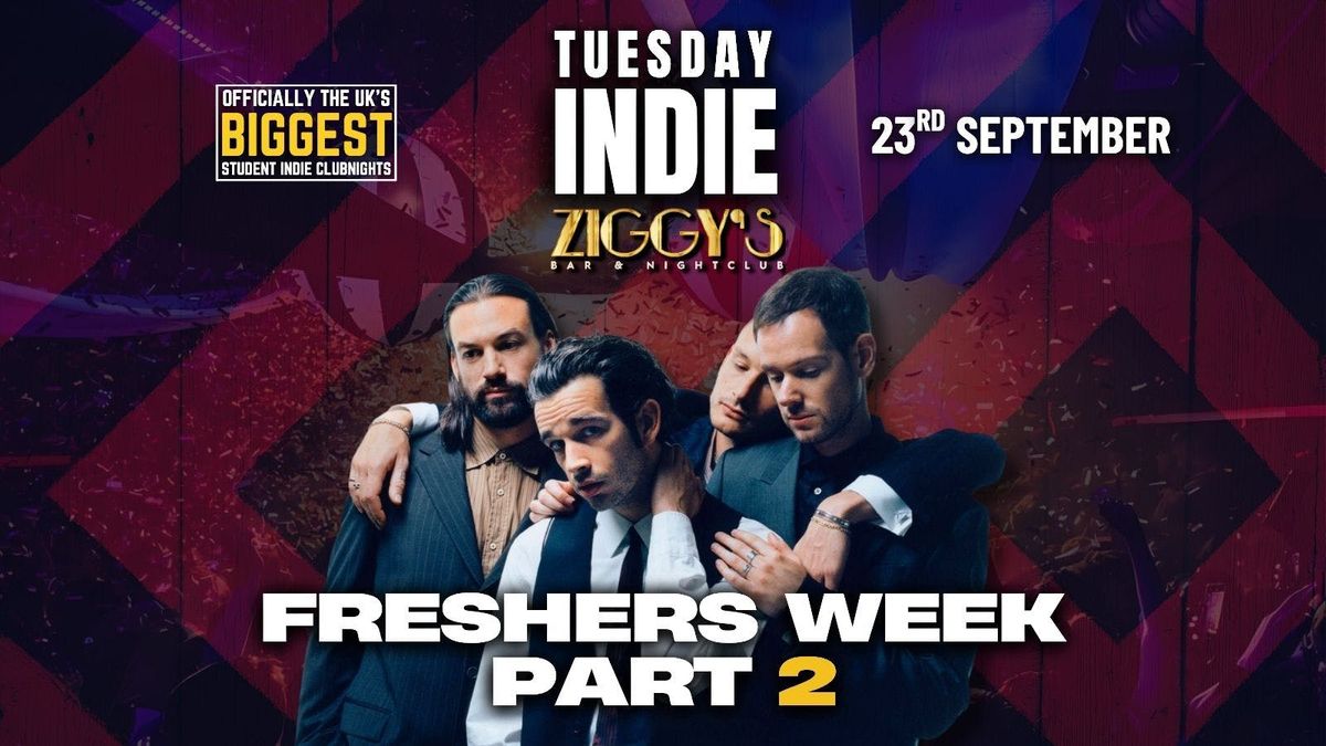 TUESDAY INDIE at Ziggy's - FRESHERS WEEK PART 2 - 23rd September