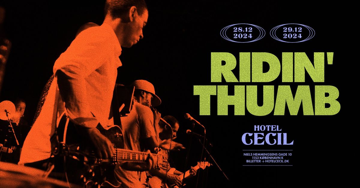 Ridin' Thumb | Hotel Cecil, K\u00f8benhavn