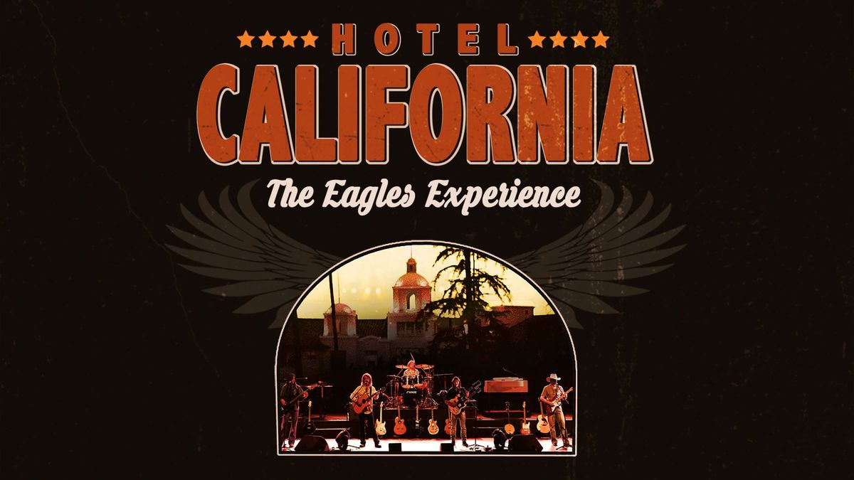 Hotel California The Eagles Experience