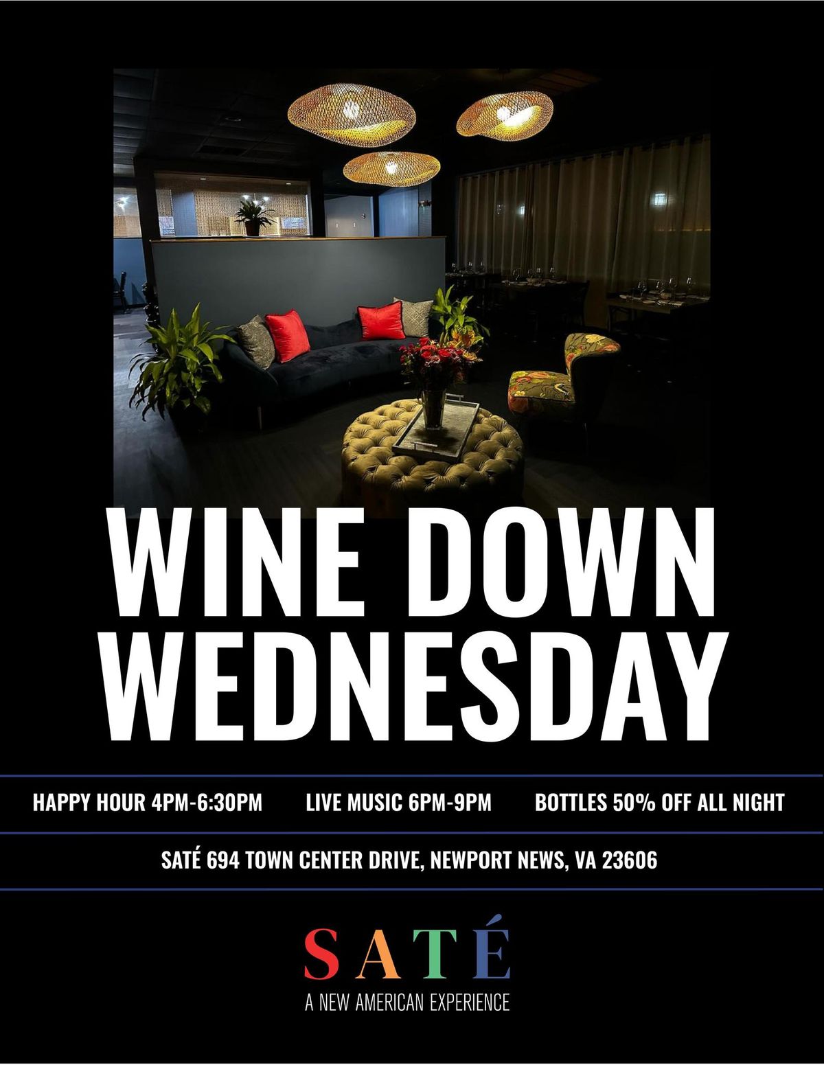 SAT\u00c9 - Wine Down Wednesday w\/ Live Music