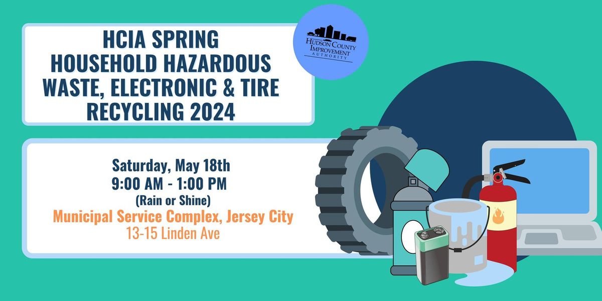 HCIA Spring Household Hazardous Waste Collection Day- Jersey City