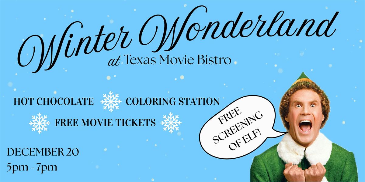 Winter Wonderland at Texas Movie Bistro