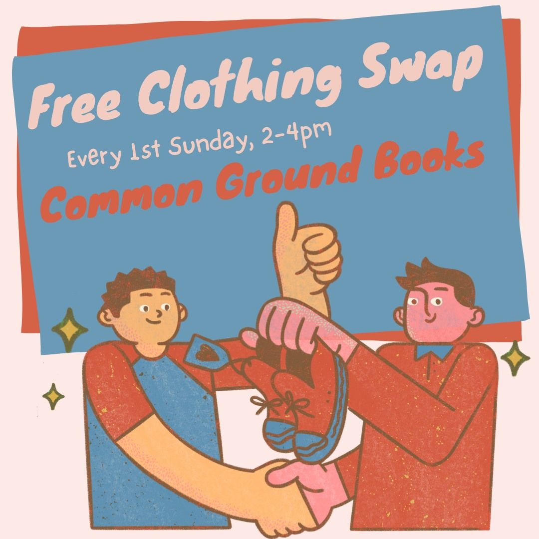 Monthly Community Clothing Swap