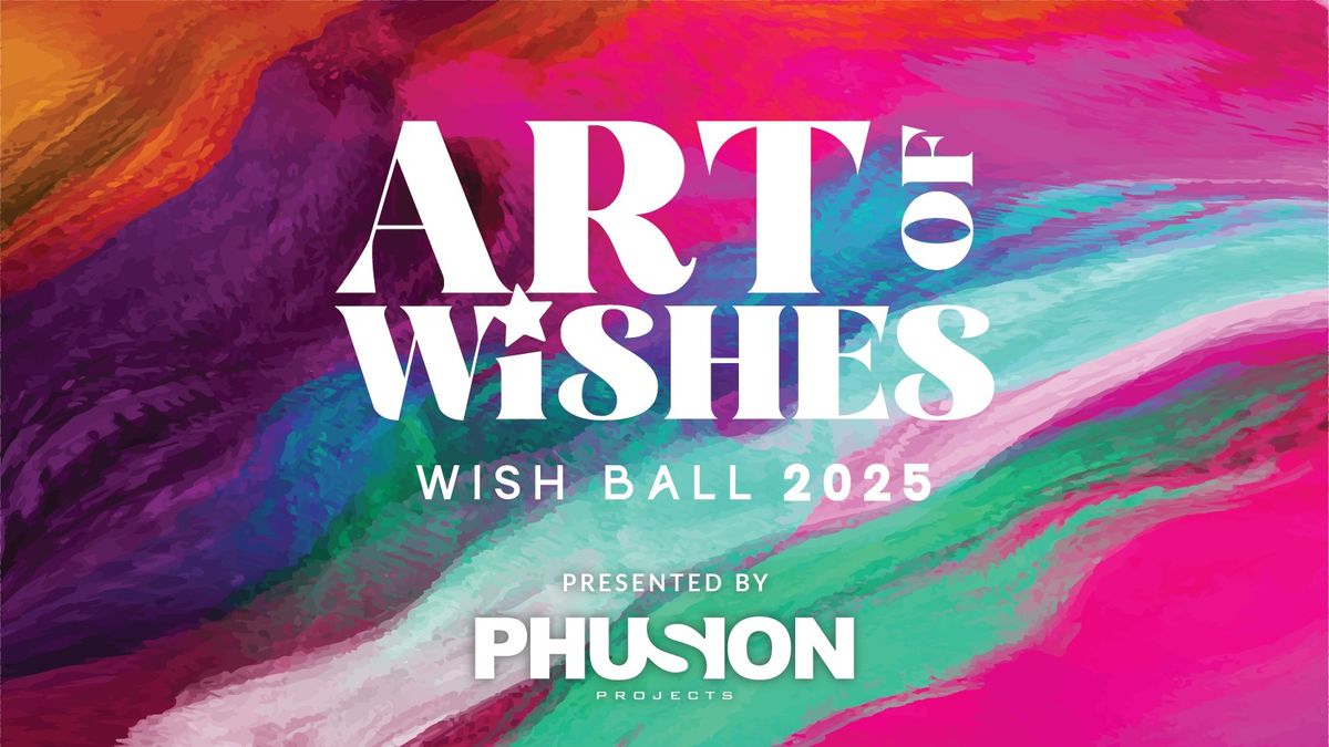 Wish Ball 2025 | Art of Wishes