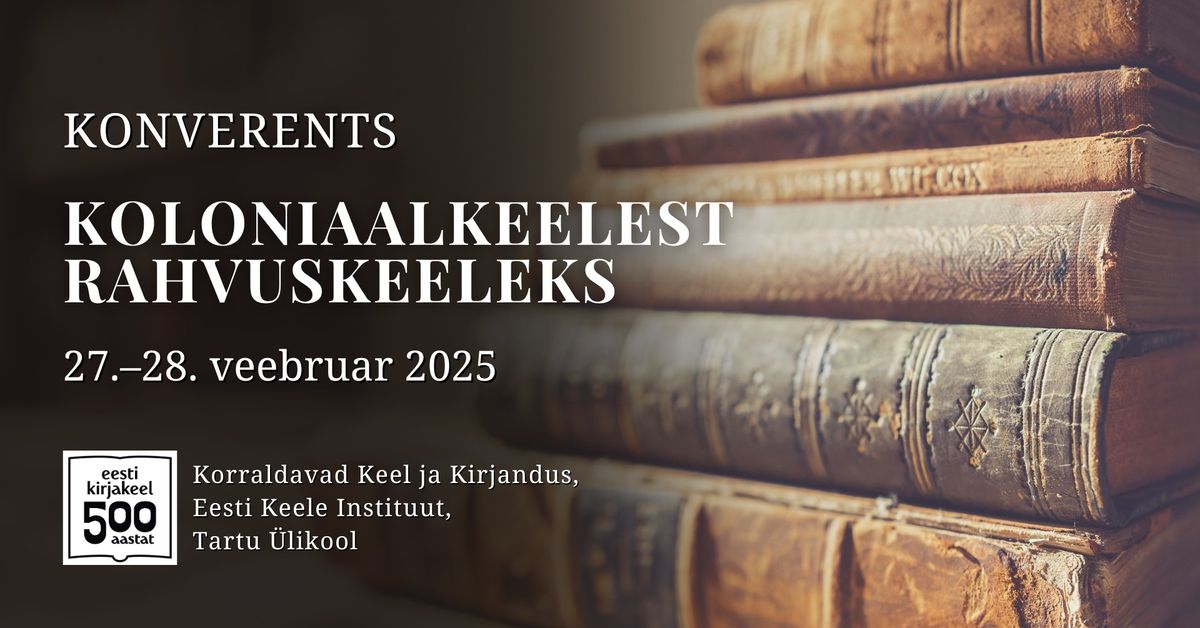 Konverents \u201eKoloniaalkeelest rahvuskeeleks\u201c