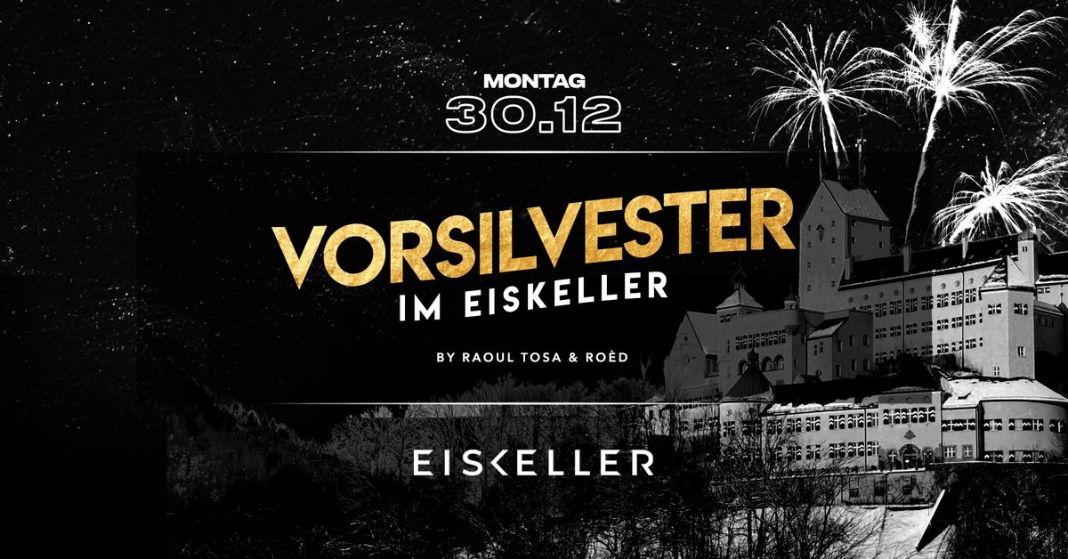 VORSILVESTER IM EISKELLER