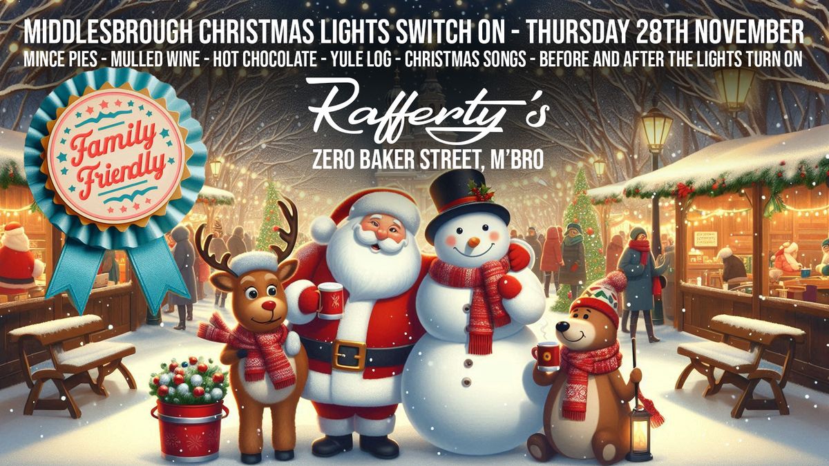 Middlesbrough Xmas Lights Swtich on - Rafferty's Music, Mulled Wine & Mince Pies - Thurs 28th Nov