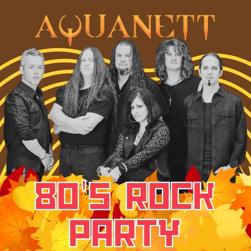 Thanksgiving Weekend 80s Rock\/Dance night with Aquanett