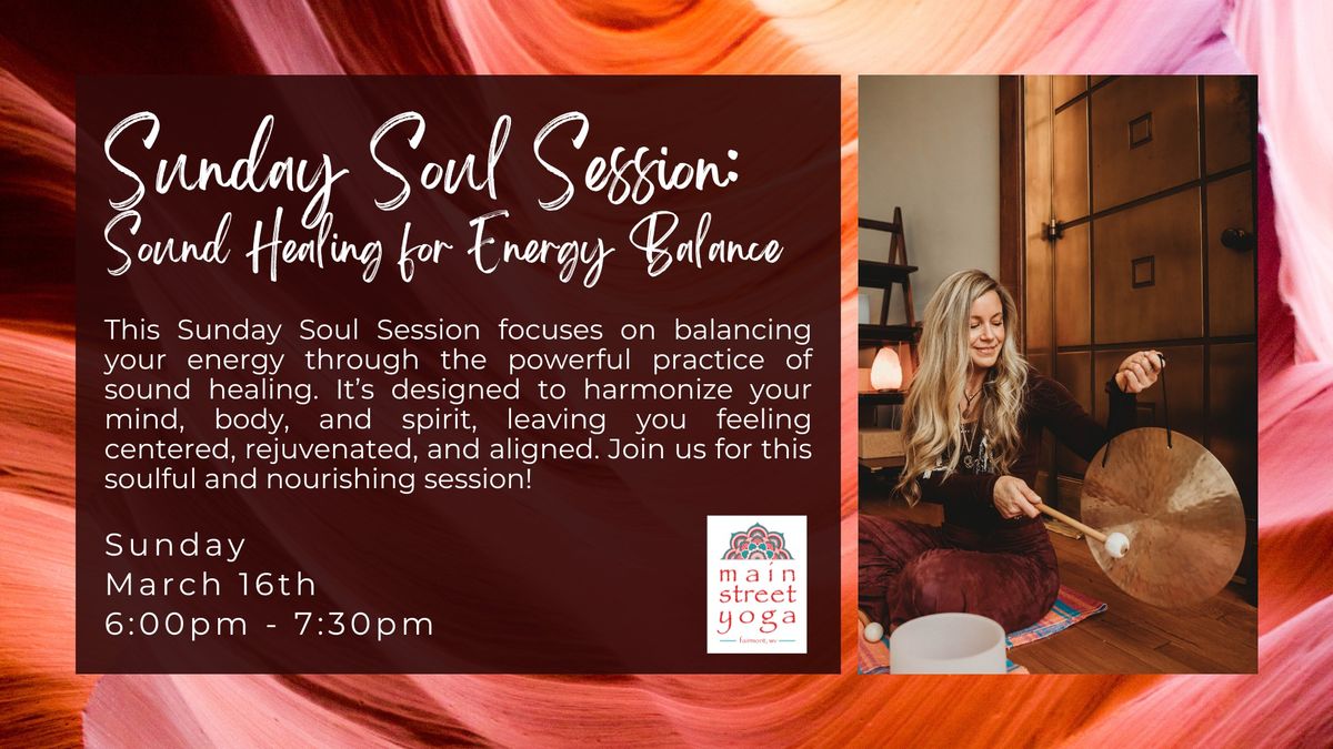 Sunday Soul Session: Sound Healing for Energy Balance