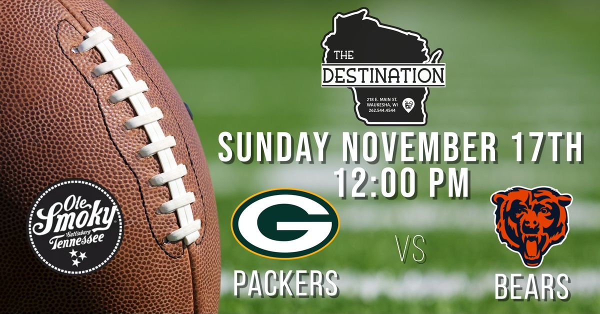 The Destination Packers vs Bears Watch Party 