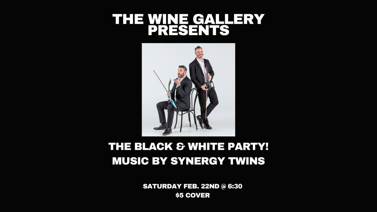 The Black & White Party Featuring The Synergy Twins!