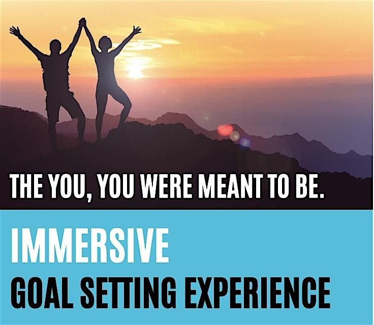 Immersive Goal Setting Experience