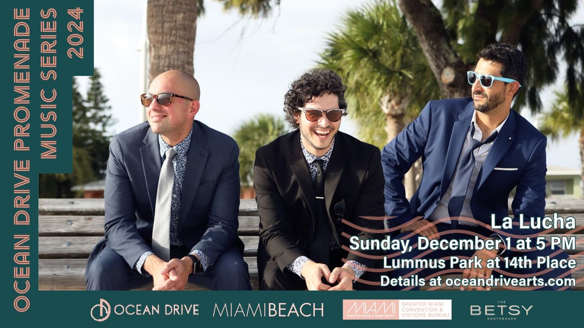 Ocean Drive Promenade Music Series: La Lucha