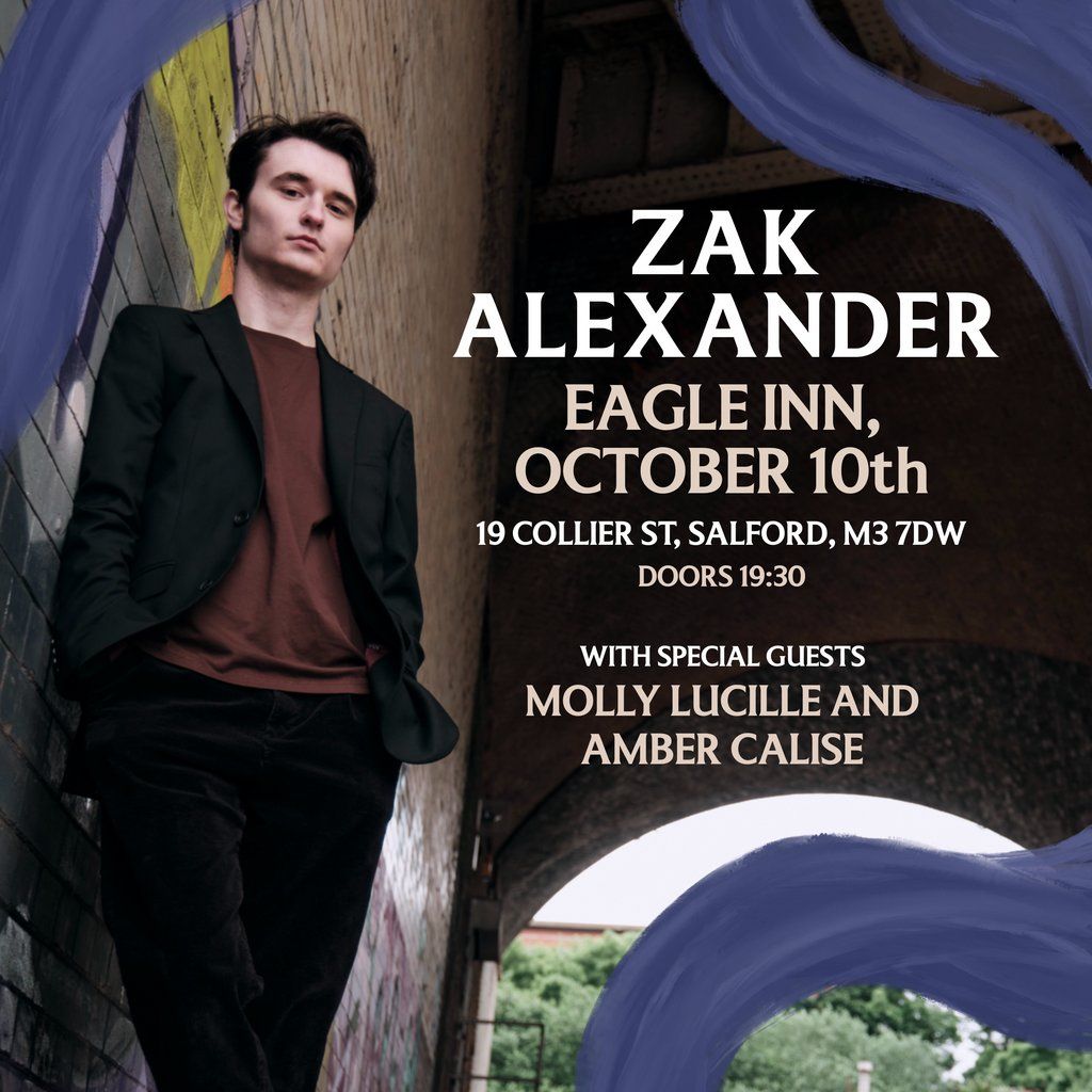 Not In Your Life Anymore: Zak Alexander + Special Guests