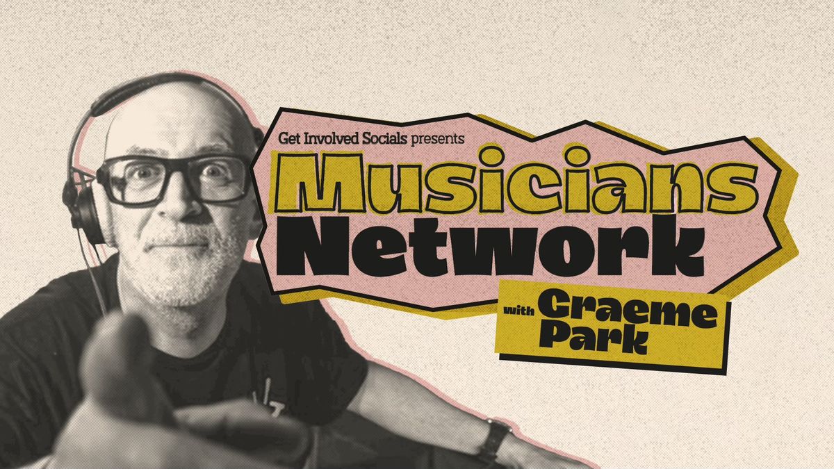 Musicians Network with Graeme Park