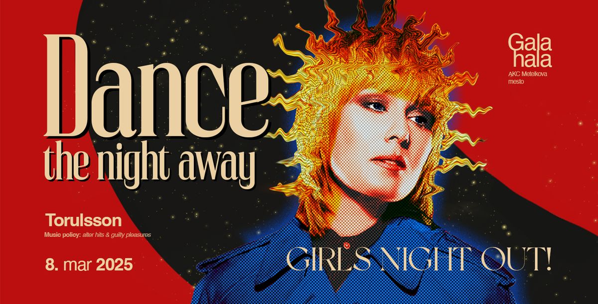 Dance the night away: Girls night out 