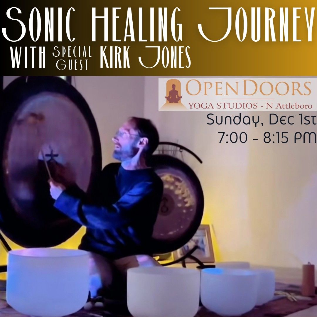 Sonic Sound Healing with Kirk Jones