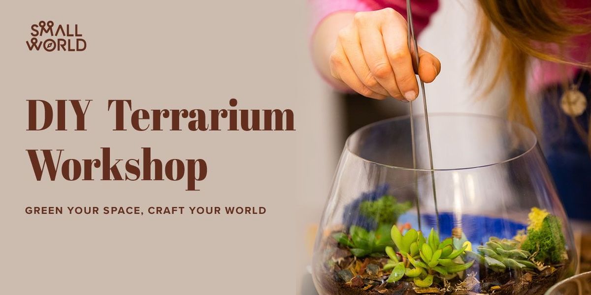 Miniature Gardens: Build Your Own Terrarium