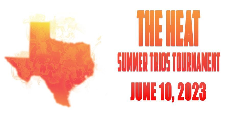 The HEAT Summer Trios Tournament (June 10, 2023)