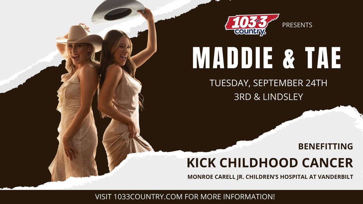 103-3 Country Presents Maddie & Tae Benefitting Kick Childhood Cancer with Kurt Stevens