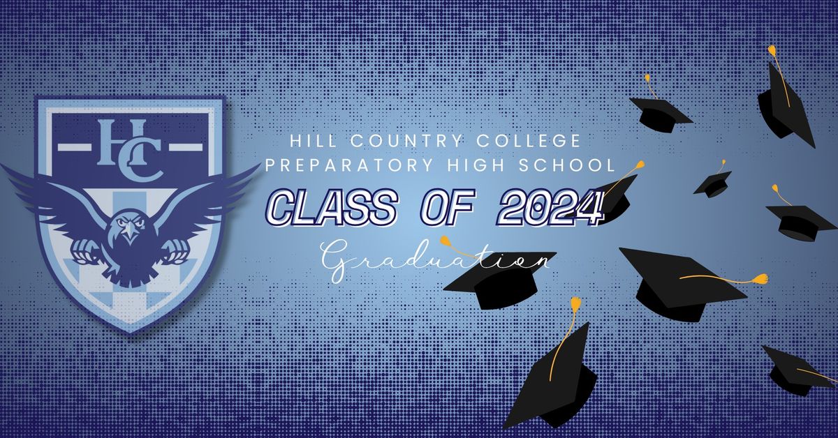 Hill Country College Preparatory High School Graduation 