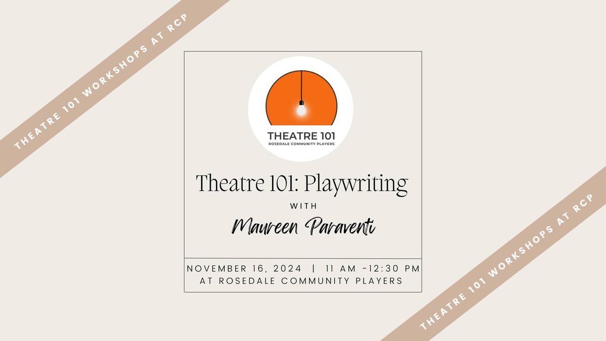 RCPs Theatre 101 November Workshop - Playwriting